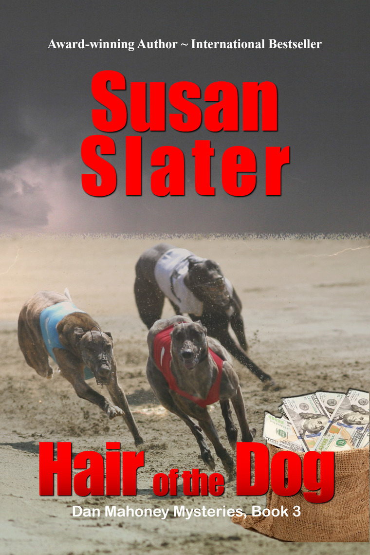 Hair Of The Dog: Dan Mahoney Mysteries, Book 3 by Susan Slater (Ebook ...