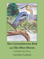 The Cantankerous Bed and The Blue Heron
