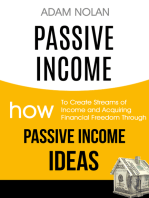 Passive Income: How to Create Streams of Income and Acquiring Financial Freedom Through Passive Income Ideas