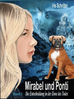 Mirabel und Ponti Band 3: Die Entscheidung in der Zone des Todes