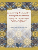 Encuentros y desencuentros con la frontera imperial: La iglesia de la Compañía de Jesús de Quito y la misión en el Amazonas (siglo XVII)