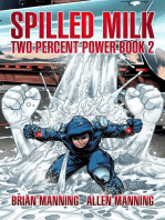 Spilled Milk: Two Percent Power, #2