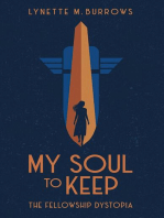 My Soul to Keep: The Fellowship Dystopia, #1