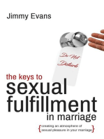 The Keys to Sexual Fulfillment in Marriage: Creating an Atmosphere of Sexual Pleasure in Your Marriage: A Marriage On The Rock Book
