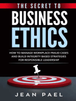The Secret to Business Ethics