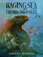 Raging Sea and Trembling Earth: Soul Force Saga, #2