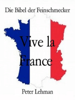 Die Bibel der Feinschmecker: Vive la France