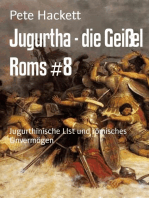 Jugurtha - die Geißel Roms #8: Jugurthinische LIst und römisches Unvermögen