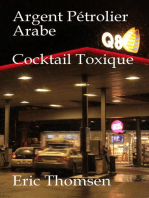 Argent Pétrolier Arabe Cocktail Toxique