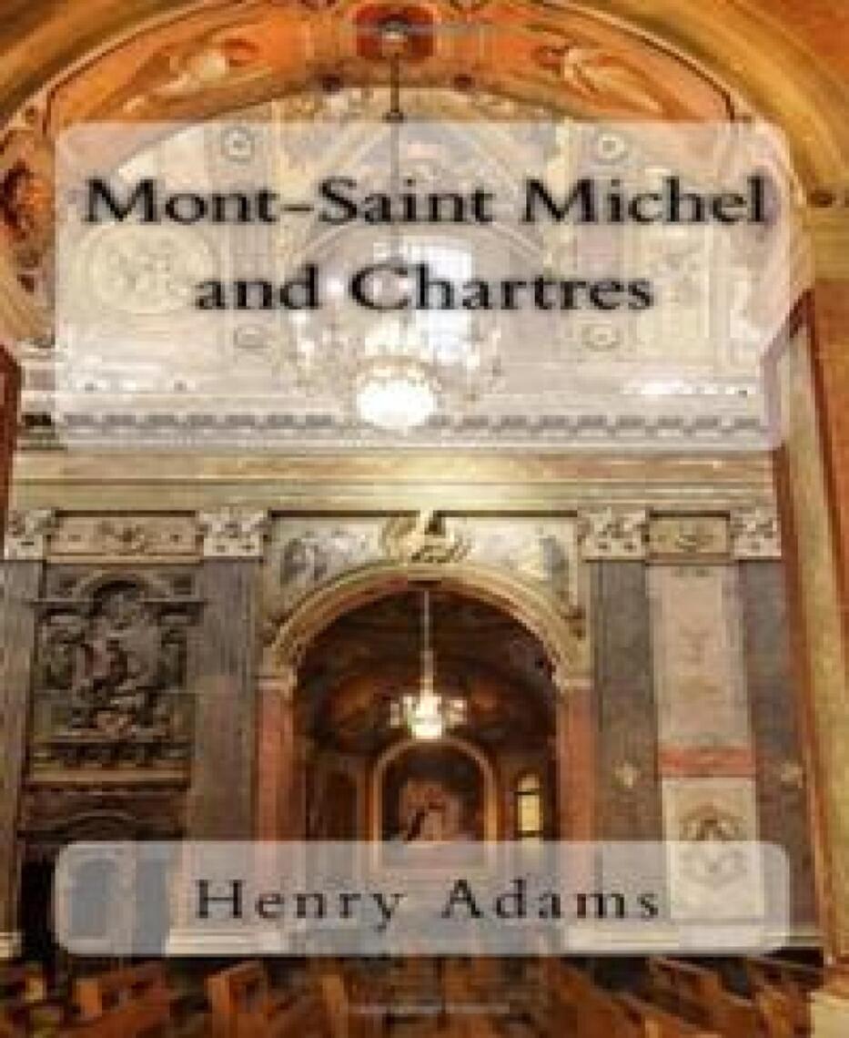 Read MontSaintMichel and Chartres Online by Henry Adams Books
