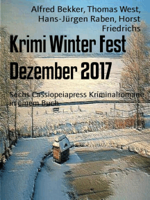 Krimi Winter Fest Dezember 2017: Sechs Cassiopeiapress Kriminalromane in einem Buch