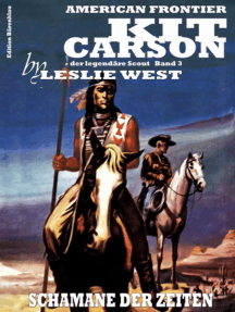 Schamane der Zeiten (Kit Carson 3): Cassiopeiapress Western/ Edition Bärenklau