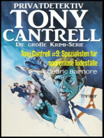 Tony Cantrell #9: Spezialisten für spurenlose Todesfälle: Cassiopeiapress Thriller Spannung