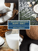 25 Köstliche Kokosnuss-Rezepte - Band 2: Leckere kokosnusshaltige Inspirationen für Kochtopf, Pfanne, Schongarer und Backofen