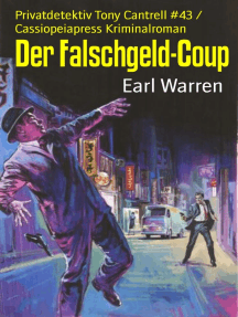 Der Falschgeld-Coup: Privatdetektiv Tony Cantrell #43 / Cassiopeiapress Kriminalroman