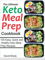 The Ultimate Keto Meal Prep Cookbook: 100 Easy, Quick and Healthy Keto Meal Prep Recipes