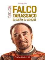 Falco Tarassaco. El Sueno, El Mensaje