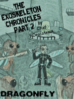 The Exoskeleton Chronicles Part 2: Dragonfly