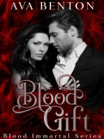 Blood Gift: Blood Immortal, #5
