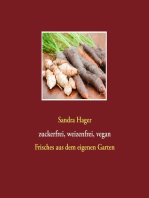 Gartenrezepte zuckerfrei, weizenfrei, vegan