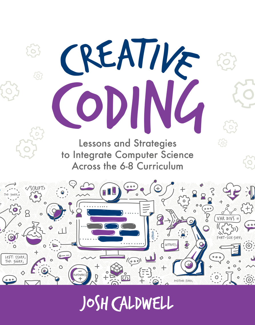 Creative Coding by Josh Caldwell - Ebook | Everand