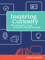 Inspiring Curiosity: The Librarian's Guide to Inquiry-Based Learning