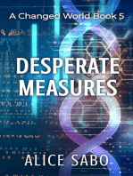 Desperate Measures: A Changed World, #5