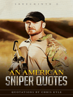 An American Sniper Quotes:. Quotations by Chris Kyle