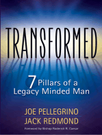 Transformed: The 7 Pillars of a Legacy Minded Man