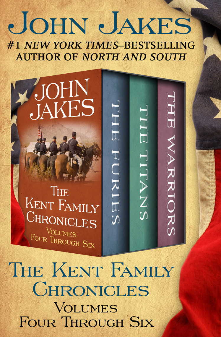The Kent Family Chronicles Volumes Four Through Six by John Jakes picture
