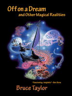 Off on a Dream and Other Magical Realities