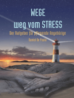 Wege weg vom Stress: Der Ratgeber für pflegende Angehörige