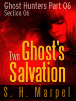 Two Ghosts Salvation - Section 06