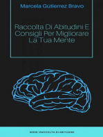 Raccolta di Abitudini e Consigli per Migliorare la tua Mente.: Raccolta di abitudini