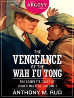 The Vengeance of the Wah Fu Tong: The Complete Cases of Jigger Masters, Volume 1
