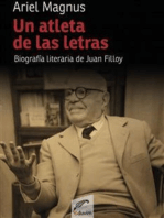 Un atleta de las letras: Biografia literaria de Juan Filloy