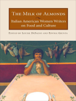 The Milk of Almonds: Italian American Women Writers on Food and Culture