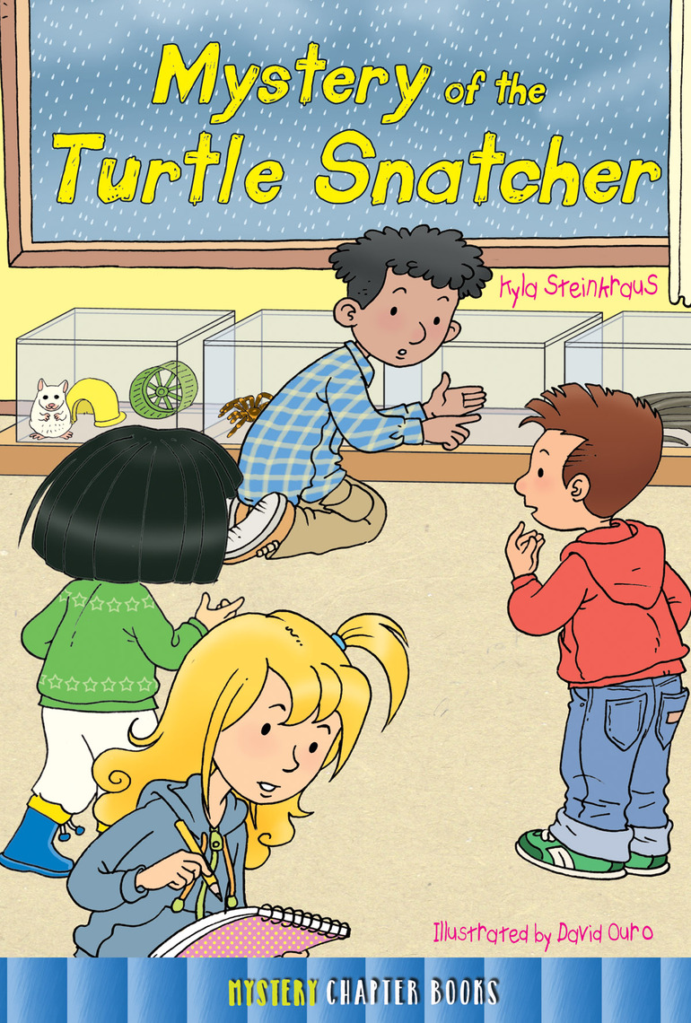 Mystery of the Turtle Snatcher by Kyla Steinkraus (Ebook) - Read free ...