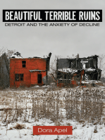 Beautiful Terrible Ruins: Detroit and the Anxiety of Decline