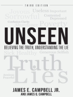 UNSEEN: Believing the Truth, Understanding the Lie