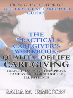 The Practical Caregiver's Workbook: Quality of Life Caregiving: The Practical Caregiver's Workbook, #2