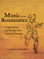 Music of the Renaissance: Imagination and Reality of a Cultural Practice