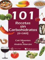 101 recetas sin carbohidratos (o casi): Slow carb, más que una dieta un estilo de vida