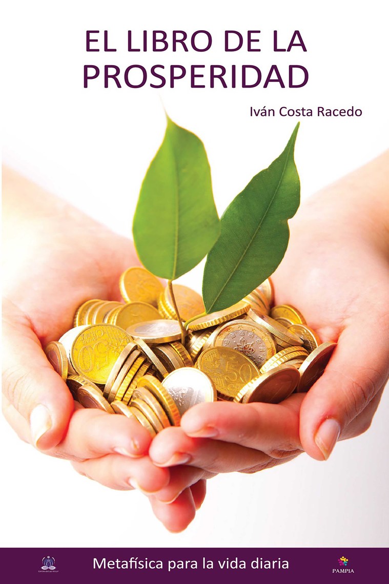 El libro de la prosperidad de Iván Costa Racedo (Libro electrónico) Leer  gratis durante 30 días