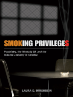 Smoking Privileges: Psychiatry, the Mentally Ill, and the Tobacco Industry in America