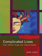 Complicated Lives: Girls, Parents, Drugs, and Juvenile Justice