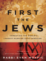 First the Jews: Combating the Worlds Longest-Running Hate Campaign