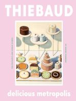 Delicious Metropolis: The Desserts and Urban Scenes of Wayne Thiebaud