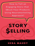 Story Selling: How to tell an engaging story that sells your products using neuromarketing approach?