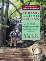 Hiking the Road to Ruins: Daytrips and Camping Adventures to Iron Mines, Old Military Sites, and Things Abandoned in the New York City Area...and Beyond
